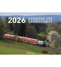 Eisenbahn und Landschaft 2026 GeraMond Verlag GmbH