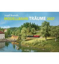 Josef Brandls Modellbahn-Träume 2027 GeraMond Verlag GmbH