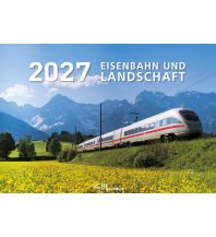 Eisenbahn und Landschaft 2027 GeraMond Verlag GmbH