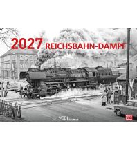Reichsbahn-Dampf 2027 GeraMond Verlag GmbH