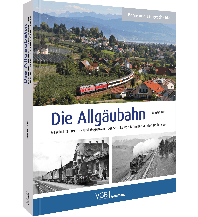 Die Allgäubahn GeraMond Verlag GmbH