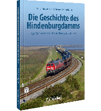 Die Geschichte des Hindenburgdamms GeraMond Verlag GmbH
