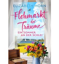 Travel Literature Flohmarkt der Träume - Ein Sommer an der Schlei Egmont Ehapa Verlag GmbH