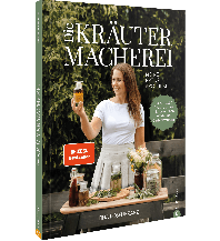 Kochbücher Die Kräutermacherei. Meine Naturapotheke. Christian Verlag
