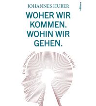 Reiselektüre Woher wir kommen. Was wir sind. Wohin wir gehen. edition A