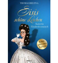 Reise Sisis schöne Leichen edition a