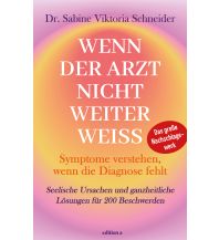 Wenn der Arzt nicht weiter weiß edition a