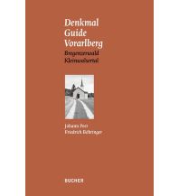 Reiseführer Denkmal Guide Vorarlberg - Vorarlberg Band 1: Kleinwalsertal Bucher Verlag