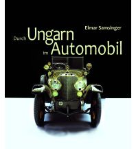 Reiseführer Ungarn Durch Ungarn mit dem Automobil Kral Verlag