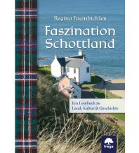 Reiseführer Großbritannien Faszination Schottland Freya Verlag