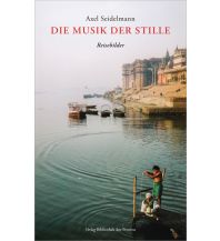 Reiselektüre Die Musik der Stille Bibliothek der Provinz