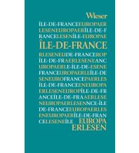 Travel Guides France Europa Erlesen Île-de-France Wieser Verlag Klagenfurt
