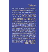 Reiselektüre Echo des Jahrhunderts Wieser Verlag Klagenfurt