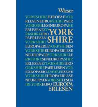 Reiseführer Großbritannien Europa Erlesen Yorkshire Wieser Verlag Klagenfurt