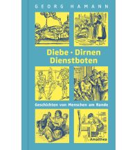 Reiselektüre Diebe, Dirnen, Dienstboten Amalthea Verlag Ges.m.b.H.