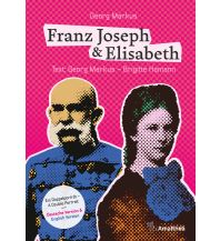 Travel Literature Franz Joseph & Elisabeth – Ein Doppelporträt – A Double Portrait Amalthea Verlag Ges.m.b.H.