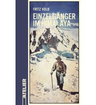 Bergerzählungen Einzelgänger im Himalaya Edition Atelier