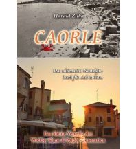 Reiseführer CAORLE - Das ultimative Fanbuch buchschmiede