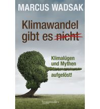 Travel Literature Klimawandel gibt es (nicht) Braumüller Verlag Wien