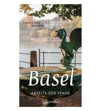 Reiseführer Schweiz Basel abseits der Pfade Braumüller Verlag Wien