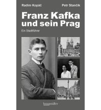 Reiseführer Tschechien Franz Kafka und sein Prag Braumüller Verlag Wien