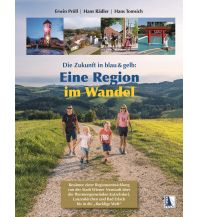 Reiseführer Österreich Eine Region im Wandel Kral Verlag