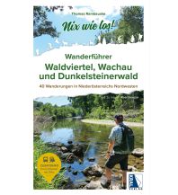 Wanderführer Wanderführer Waldviertel, Wachau und Dunkelsteinerwald Kral Verlag