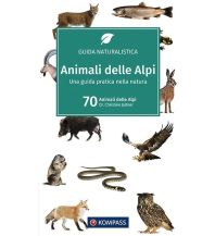 Nature and Wildlife Guides Animali delle Alpi Kompass-Karten GmbH