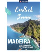 Wanderführer KOMPASS Endlich Sonne - Madeira KOMPASS freytag & berndt