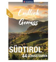 Wanderführer KOMPASS Endlich Genuss - Südtirol KOMPASS freytag & berndt