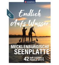 Canoeing Kompass Endlich aufs Wasser - Mecklenburgische Seenplatte Kompass-Karten GmbH