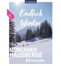 Skitourenführer Deutschland Kompass Endlich Winter Münchner Hausberge KOMPASS freytag & berndt