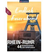 Hiking Guides KOMPASS Endlich Feierabend - Rhein-Ruhr Kompass-Karten GmbH