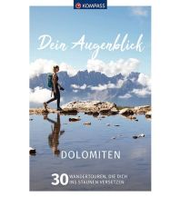 Wanderführer Kompass Wanderführer 1315, Dein Augenblick Dolomiten KOMPASS freytag & berndt
