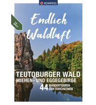 Wanderführer KOMPASS Endlich Waldluft - Teutoburger Wald - Wiehen- & Eggegebirge KOMPASS freytag & berndt