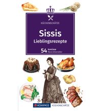 KOMPASS Küchenschätze Sissis Lieblingsrezepte KOMPASS freytag & berndt