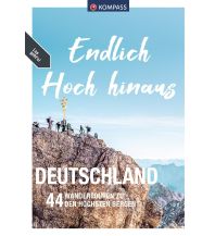 Wanderführer KOMPASS Endlich Hoch hinaus - Deutschland KOMPASS freytag & berndt