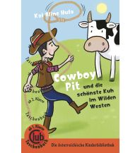 Cowboy Pit und die schönste Kuh vom wilden Westen Obelisk-Verlag