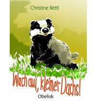 Kinderbücher und Spiele Wach auf, kleiner Dachs Obelisk-Verlag