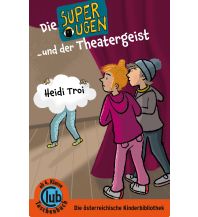 Die Superaugen und der Theatergeist Obelisk-Verlag