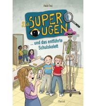 Die Superaugen und das entführte Schulskelett Obelisk-Verlag