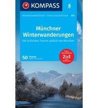 Winterwander- und Schneeschuhführer KOMPASS Wanderführer Münchner Winterwanderungen, 50 Touren KOMPASS freytag & berndt
