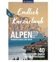 Wanderführer KOMPASS Endlich Kurzurlaub - Alpen KOMPASS freytag & berndt