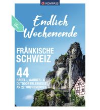 Wanderführer KOMPASS Endlich Wochenende - Fränkische Schweiz KOMPASS freytag & berndt