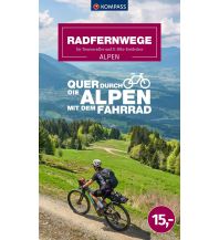 Radfernwege Europa Radfernwege quer durch die Alpen KOMPASS freytag & berndt