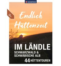 Hiking Guides KOMPASS Endlich Hüttenzeit - Im Ländle Kompass-Karten GmbH