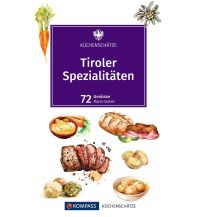 Kochbücher KOMPASS Küchenschätze Tiroler Spezialitäten KOMPASS freytag & berndt