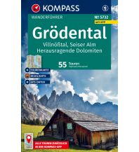 Wanderführer KOMPASS Wanderführer 5732, Grödental, Villnößtal, Seiser Alm, Herausragende Dolomiten, 55 Touren mit Extra-Tourenkarte Kompass-Karten GmbH