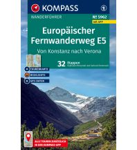 Weitwandern KOMPASS Wanderführer 5962, Europäischer Fernwanderweg E5, Von Konstanz nach Verona, 32 Etappen mit Extra-Tourenkarte Kompass-Karten GmbH