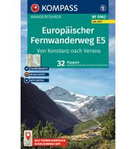 Weitwandern KOMPASS Wanderführer 5962, Europäischer Fernwanderweg E5, Von Konstanz nach Verona, 32 Etappen mit Extra-Tourenkarte KOMPASS freytag & berndt